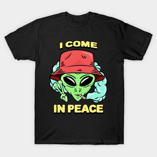 I come in peace T-Shirt by ArtJoy